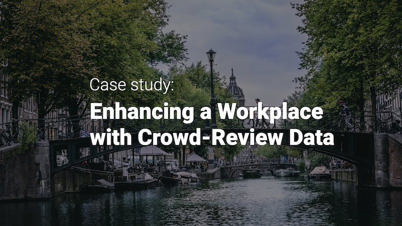 Enhancing a Workplace with Crowd-Review Data